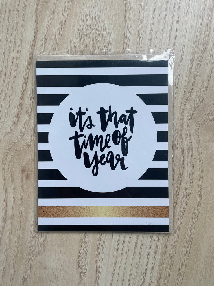 27 Greeting Card / Its That Time Of Year